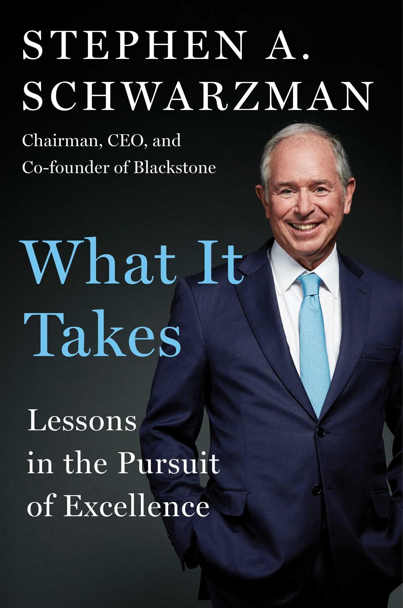 What It Takes by Stephen A. Schwarzman, book cover
